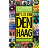 Het lied van Den Haag by P. Groenendijk
