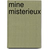 Mine misterieux