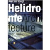 Helidrome Architecture by A. de Voogt
