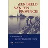 Een beeld van een provincie by Martin van Meurs
