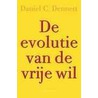 De evolutie van de vrije wil door D.C. Dennett