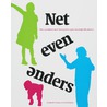 Net even anders by Machteld Stilting