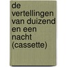 De vertellingen van duizend en een nacht (cassette)