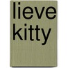 Lieve Kitty by Unknown