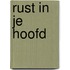Rust in je hoofd