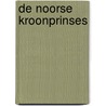 De Noorse kroonprinses by H.W. Freihow