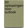50 Oplossingen voor Outlook