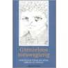 Grenzeloos nieuwsgierig door Sonja van 'T. Hof