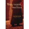 Mijn vader een priester door S. Ildi