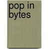 POP in bytes by V. Heijnen
