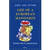 Life of a european mandarin by D. Eppink