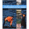 Hollanders en het water door Eelco Beukers