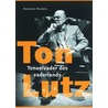 Ton Lutz by X. Knebel