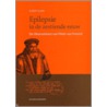 Epilepsie in de zestiende eeuw by G.M.P. Loots