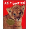 Aai tijger aai by Bette Westera