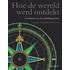 Hoe de wereld werd ontdekt