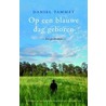 Op een blauwe dag geboren