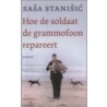 Hoe de soldaat de grammofoon repareert