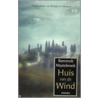 Huis van de wind door R. Mastebroek