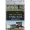Along Amsterdam's waterfront door S. Lebesque