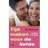 Tijd maken voor de liefde