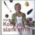 Kook je slank en fit