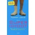 Superidioot