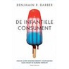 De infantiele consument by B.R. Barber