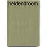 Heldendroom door Inez van Dullemen