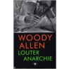 Louter anarchie