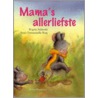 Mama's allerliefste door S.E. Burg