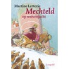 Mechteld op wolvenjacht by Martine Letterie