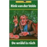 De wrald is ruch by R. van der Velde