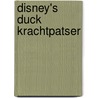 Disney's Duck krachtpatser by Walt Disney