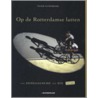 Op de Rotterdamse latten door Peter Ouwerkerk