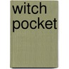 Witch Pocket door Lene Kaaberbøl