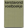 Kerstavond voelboekje door C. Moore