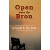 Open voor de Bron by D.E. Harding