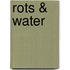 Rots & water