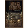 Mekka dagboek door R. Jacobs