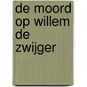 De moord op Willem de Zwijger by L. Jardine