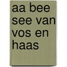 Aa bee see van Vos en Haas door S. van den Heede