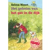 Het geheim van het gat in de dijk by Selma Noort