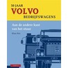 50 jaar Volvo bedrijfswagens door K. Bos