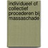 Individueel of collectief procederen bij massaschade