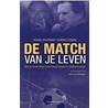 De match van je leven door R. Juchtmans