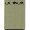Archivaris door Onbekend