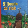 Slijmpie de slak by M. de Graaf