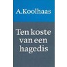 Ten koste van een hagedis door Koolhaas