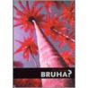 Bruha? door E. Abbas